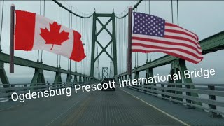 Driving from Canada to the United States on the Ogdensburg Prescott International Bridge [upl. by Aizat]