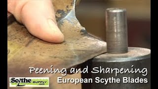 Peening and Sharpening European Scythe Blades [upl. by Refotsirc441]