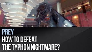 Prey  How to defeat the Typhon Nightmare [upl. by Primrose]