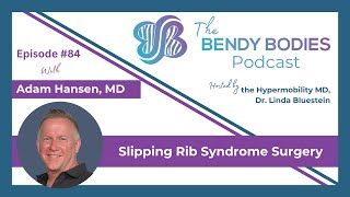 84 Slipping Rib Surgery in EDS with Adam Hansen MD [upl. by Drugi]