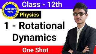 1  Rotational Dynamics  Full Chapter In One Shot [upl. by Aube]