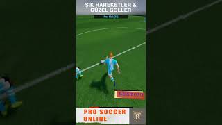 PRO SOCCER ONLINE  ŞIK HAREKETLER amp GÜZEL GOLLER oynanış pso futbol eğlence prosocceronline [upl. by Latimer]