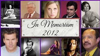 In Memoriam 2012 Famous Faces We Lost in 2012 [upl. by Acilejna]