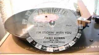 78s  Im Stickin With You  Jimmy Bowen with The Rhythm Orchids Roulette [upl. by Mcdowell]