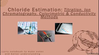 Chloride Estimation Titration Ion Chromatography Colorimetric amp Conductivity Methods🌊🔬 [upl. by Qulllon193]