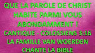 2 QUE LA PAROLE DE CHRIST HABITE PARMI VOUS ABONDAMMENT COLOSSIENS 3 V16 [upl. by Ewald765]