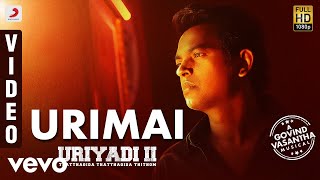 Uriyadi 2  Urimai Lyric Video Tamil  Govind Vasantha  Vijay Kumar  Suriya [upl. by Lesser]