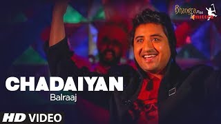 quotChadaiyanquot Full Song Balraaj quotBhangra Paa Mitraquot [upl. by Marissa112]