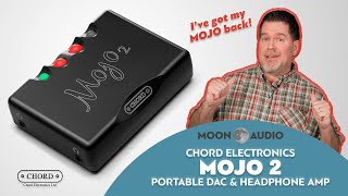 Chord Mojo 2 Portable DAC amp Headphone Amplifier Review amp Comparison  Moon Audio [upl. by Missy]