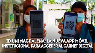 Con aplicación móvil UNIMAGDALENA cambió del carnet físico al digital [upl. by Artemis]