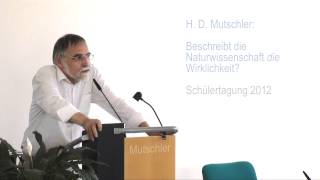 Mutschler Beschreibt Naturwissenschaft DIE Wirklichkeit [upl. by Yrmac]