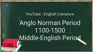 History of English literatureAnglo Norman periodMiddle English period englisliterature [upl. by Waverly431]