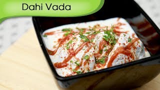 Dahi Vada Recipe  How To Make Dahi VadaBhalla At Home  Snack Recipe By Ruchi  Rajshri Food [upl. by Yekcim]