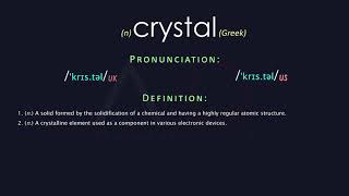 Crystal Meaning And Pronunciation  Audio Dictionary [upl. by Ardua441]