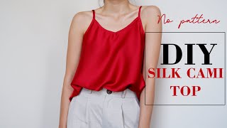 DIY Easy Silk Cami Top  No Pattern  Satin Top SewingTutorial  DIY Clothes [upl. by Anaujal948]