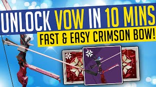 Destiny 2  FAST amp EASY CRIMSON BOW Fastest Way To Get quotThe Vowquot Bow [upl. by Ralleigh344]