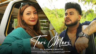 Teri Meri By Kirat Gill amp Rashmeet Kaur Ft Aashika Bhatia New love songs [upl. by Gnanmas]