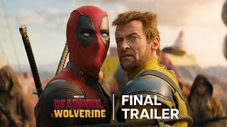 Deadpool amp Wolverine  Final Trailer  In Theaters July 26 [upl. by Raila]