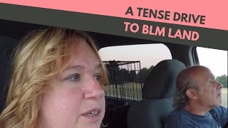 A Tense Drive to BLM Land Full Time RV Living [upl. by Terrance]