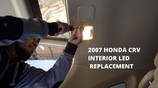 2007 HONDA CRV INTERIOR LED REPLACEMENT [upl. by Otsuaf512]