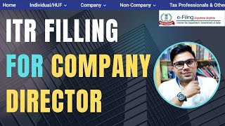 How To File ITR For Company Director AY 202425 FY 202324  Company Director ITR Filing Process [upl. by Waverly]