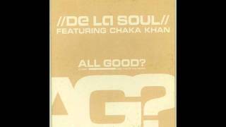 De La Soul amp Chaka Khan  All Good Acapella [upl. by Adnamahs]