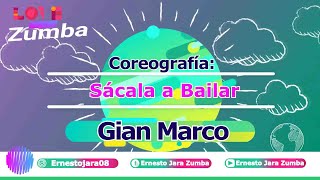 Gian Marco  Sácala a Bailar Coreografía  JOHN LAYSECA  Zumba [upl. by Iegres]