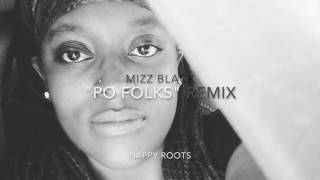 Nappy Roots quotPo Folksquot Remix [upl. by Ap574]