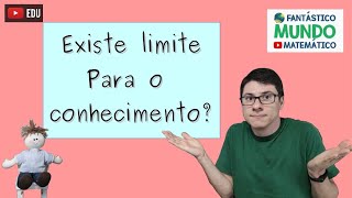 Teoremas da incompletude de Godel ninguém sabe se a matematica está certa  FanMunMat 40 [upl. by Phi]