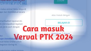 Cara Masuk Verval PTK 2024 [upl. by Einnaej759]