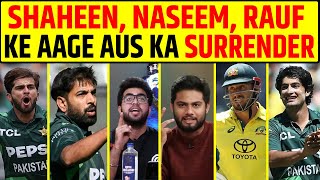 PAK VS AUS SHAHEEN AFRIDI NASEEM SHAH AUR HARIS RAUF KE AAGE AUSTRALIA NE KIYA SURRENDER [upl. by Newob]