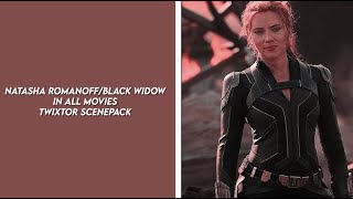 natasha romanoffblack widow in all movies twixtor scenepack [upl. by Brinkema]