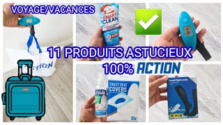 11 PRODUITS ASTUCIEUX 100 ACTION SPÉCIAL VOYAGES VACANCES A CONNAITRE ABSOLUMENT action astuces [upl. by Airetahs856]