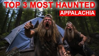 TOP 3 MOST TERRIFYING CAMPING IN HAUNTED PLACES OF APPALACHIA GONE WRONG [upl. by Kliber302]