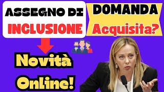 ✅ASSEGNO DI INCLUSIONE👉 Novità ONLINE LA BUONA NOTIZIA CHE STAVAMO ASPETTANDO [upl. by Smitty]