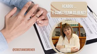 REGIME DE BENS NO CASAMENTO E UNIÃO ESTÁVEL  entenda como ficam os bens na separação do casal🏚 [upl. by Ahcsropal348]