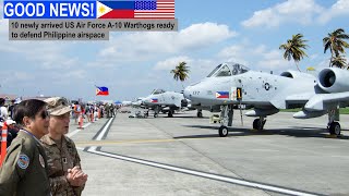 Philippines surprised by the arrival of 10 A10 Thunderbolt II attack aircraft donated by the US [upl. by Busch]