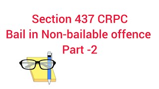 section 437 Crpc  bail in nonbailable offence  part 2 law judiciary legaljudiciaryaspirants [upl. by Esineg]