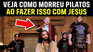 A TERRÍVEL MORTE DE PÔNCIO PILATOS  O Homem Que Condenou Jesus [upl. by Sainana]