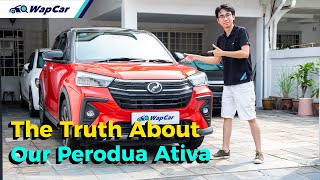 What I Really Think of Our 2021 Perodua Ativa 3 Months Ownership Review  WapCar [upl. by Eenram]