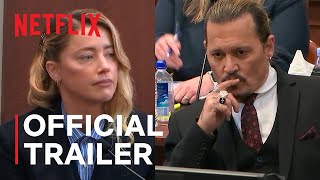 Depp v Heard  Official Trailer  Netflix [upl. by Ruyle]