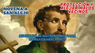 Oración a San Alejo para alejar a enemigos situaciones negativas y hasta vecinos [upl. by Elery]