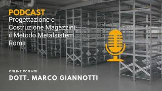 Progettazione e Costruzione Magazzini il Metodo Metalsistem Roma [upl. by Clio]