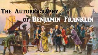 The Autobiography of Benjamin Franklin  FULL AudioBook  Success Money Wealth Inspirational [upl. by Bihas864]