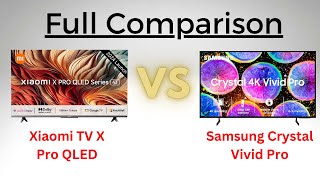 Xiaomi TV X Pro QLED 4K TV Vs Samsung Crystal Vivid Pro 4K TV  Best 4K TV In India [upl. by Aniras]