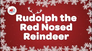 Rudolph The Red Nosed Reindeer with Lyrics [upl. by Felder]