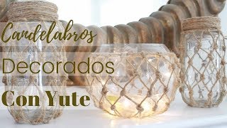 Como Hacer CandelabrosPortavelas Decorados con Yute [upl. by Noraed]