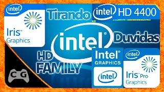 Qual Diferença Entre Intel HD Graphics  Family  Iris  Iris PRO [upl. by Sined387]