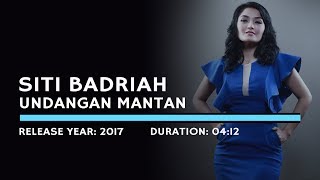 Siti Badriah  Undangan Mantan Lyric [upl. by Rosemarie676]