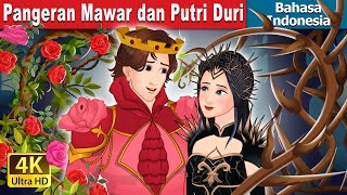 Pangeran Mawar dan Putri Duri  Rose Prince and Thorn Princess in Indonesian  IndonesianFairyTales [upl. by Redmer435]